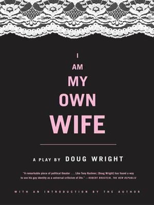 cover image of I Am My Own Wife